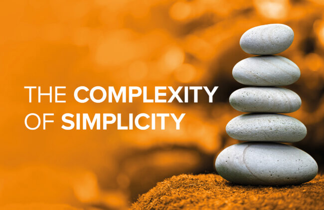 Why Simplicity Is Key 