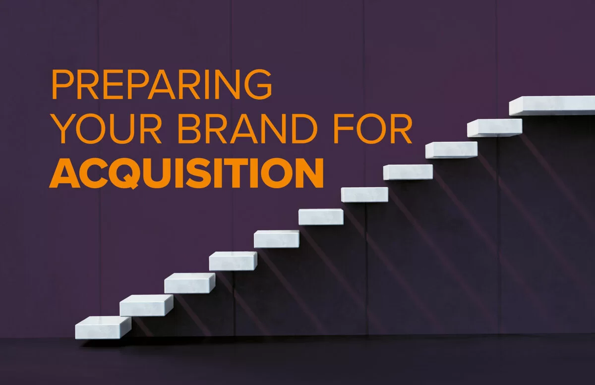 Preparing your brand for acquisition